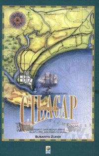 Image of Cilacap 1830-1942: Bangkit dan Runtuhnya Suatu Pelabuhan di Jawa