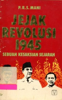 Image of Jejak Revolusi 1945: Sebuah Kesaksian Sejarah